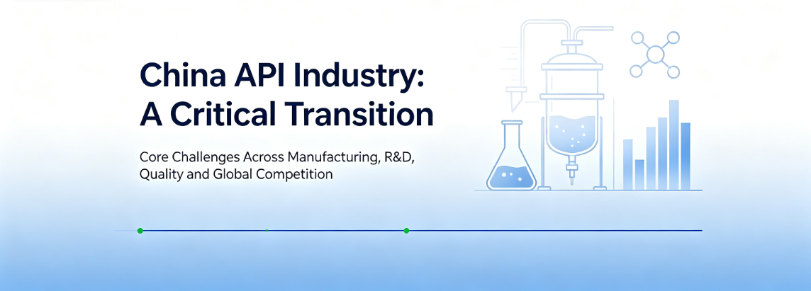 China’s API Industry Faces Key Challenges in the Transition to New Growth Drivers China’s API Industry Faces Key Challenges in the Transition to New Growth Drivers